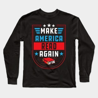 Make America Read Again Long Sleeve T-Shirt